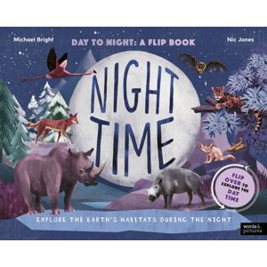 Quarto Publishing PLC Daytime And Night-Time : Explore The Earth’s Habitats During The Day And Night Quarto Publishing PLC Daytime And Night-Time : Explore The Earth’s Habitats During The Day And Night