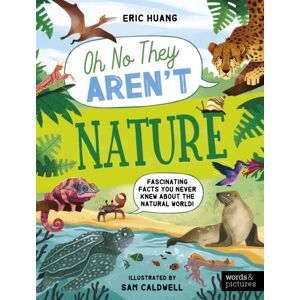 Quarto Publishing PLC Nature : Fascinating Facts You Never Knew About The Natural World! Quarto Publishing PLC Nature : Fascinating Facts You Never Knew About The Natural World!
