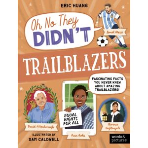 Quarto Publishing PLC Trailblazers : Fascinating Facts You Never Knew About Amazing Trailblazers! Quarto Publishing PLC Trailblazers : Fascinating Facts You Never Knew About Amazing Trailblazers!