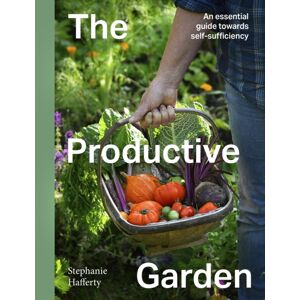 Quarto Publishing PLC The Productive Garden : An Essential Guide Towards Self-Sufficiency Quarto Publishing PLC The Productive Garden : An Essential Guide Towards Self-Sufficiency
