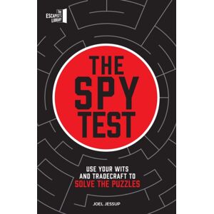 Quarto Publishing PLC The Spy Test : Use Your Wits And Tradecraft To Solve The Puzzles Quarto Publishing PLC The Spy Test : Use Your Wits And Tradecraft To Solve The Puzzles
