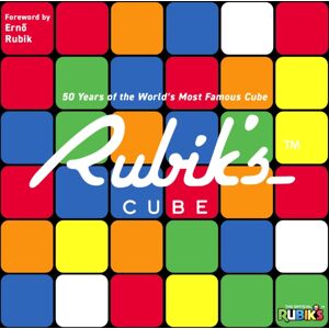 Quarto Publishing PLC Rubik'S : 50 Years Of The World'S Most Famous Cube Quarto Publishing PLC Rubik'S : 50 Years Of The World'S Most Famous Cube