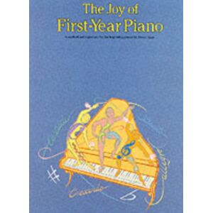Hal Leonard Europe Limited The Joy Of First-Year Piano Hal Leonard Europe Limited The Joy Of First-Year Piano