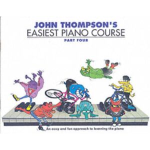 Hal Leonard Europe Limited John Thompson'S Easiest Piano Course 4 : Revised Edition Hal Leonard Europe Limited John Thompson'S Easiest Piano Course 4 : Revised Edition