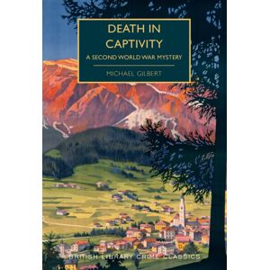 British Library Publishing Death In Captivity : A Second World War Mystery British Library Publishing Death In Captivity : A Second World War Mystery