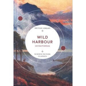 British Library Publishing Wild Harbour British Library Publishing Wild Harbour