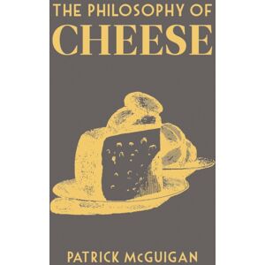 British Library Publishing The Philosophy Of Cheese British Library Publishing The Philosophy Of Cheese