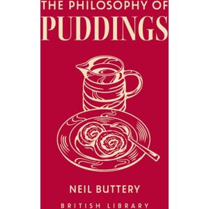 British Library Publishing The Philosophy Of Puddings British Library Publishing The Philosophy Of Puddings