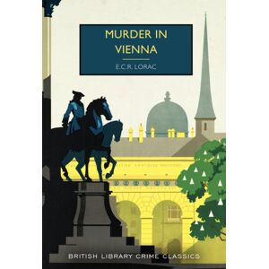 British Library Publishing Murder In Vienna British Library Publishing Murder In Vienna