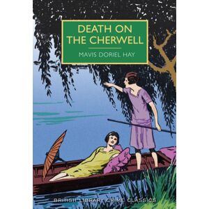 British Library Publishing Death On The Cherwell British Library Publishing Death On The Cherwell