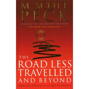 Ebury Publishing The Road Less Travelled And Beyond : Spiritual Growth In An Age Of Anxiety Ebury Publishing The Road Less Travelled And Beyond : Spiritual Growth In An Age Of Anxiety