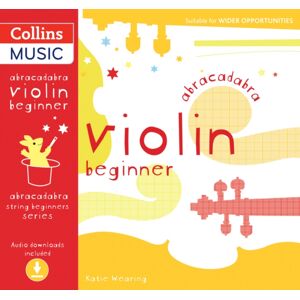 HarperCollins Publishers Abracadabra Violin Beginner (Pupil'S Book + Download) HarperCollins Publishers Abracadabra Violin Beginner (Pupil'S Book + Download)
