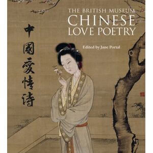 British Museum Press Chinese Love Poetry British Museum Press Chinese Love Poetry