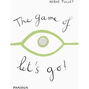 Phaidon Press Ltd The Game Of Let'S Go! Phaidon Press Ltd The Game Of Let'S Go!