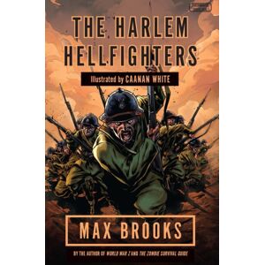 Duckworth Books Harlem Hellfighters : The Story Of The Legendary Black Regiment Of World War I Duckworth Books Harlem Hellfighters : The Story Of The Legendary Black Regiment Of World War I