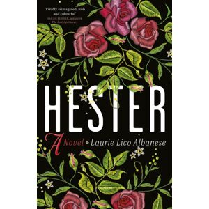 Duckworth Books Hester : A Bewitching Tale Of Desire And Ambition Duckworth Books Hester : A Bewitching Tale Of Desire And Ambition
