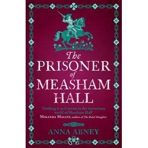 Duckworth Books The Prisoner Of Measham Hall : The Highly Praised And Brilliantly Realised Historical Novel Duckworth Books The Prisoner Of Measham Hall : The Highly Praised And Brilliantly Realised Historical Novel