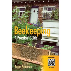 Little, Brown Book Group Beekeeping - A Practical Guide Little, Brown Book Group Beekeeping - A Practical Guide