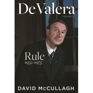 Gill De Valera: Rule (1932-1975) Gill De Valera: Rule (1932-1975)