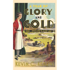 Gill A Year Of Glory And Gold : 1932 – Ireland’s Jazz Age Gill A Year Of Glory And Gold : 1932 – Ireland’s Jazz Age
