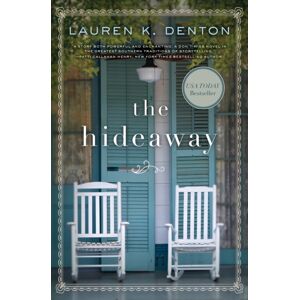 Thomas Nelson Publishers The Hideaway : A Southern Story Of Family, Secrets, And Second Chances Thomas Nelson Publishers The Hideaway : A Southern Story Of Family, Secrets, And Second Chances