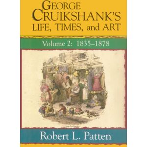 James Clarke & Co Ltd George Cruikshank'S Life, Times And Art : Volume Ii: 1835-1878 James Clarke & Co Ltd George Cruikshank'S Life, Times And Art : Volume Ii: 1835-1878