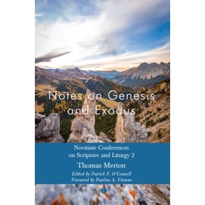 James Clarke & Co Ltd Notes On Genesis And Exodus : Novitiate Conferences On Scripture And Liturgy 2 James Clarke & Co Ltd Notes On Genesis And Exodus : Novitiate Conferences On Scripture And Liturgy 2