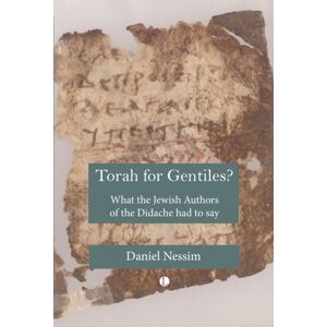James Clarke & Co Ltd Torah For Gentiles? : What The Jewish Authors Of The Didache Had To Say James Clarke & Co Ltd Torah For Gentiles? : What The Jewish Authors Of The Didache Had To Say