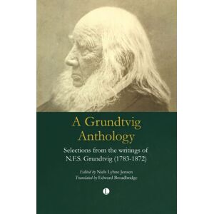 James Clarke & Co Ltd A Grundtvig Anthology : Selections From The Writings Of N.F.S Grundtvig (1783-1872) James Clarke & Co Ltd A Grundtvig Anthology : Selections From The Writings Of N.F.S Grundtvig (1783-1872)