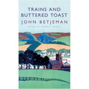 John Murray Press Trains And Buttered Toast John Murray Press Trains And Buttered Toast