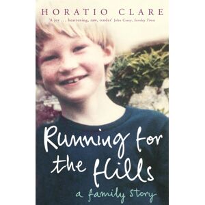 John Murray Press Running For The Hills : A Family Story John Murray Press Running For The Hills : A Family Story