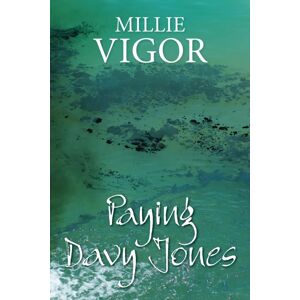 The Crowood Press Ltd Paying Davy Jones The Crowood Press Ltd Paying Davy Jones