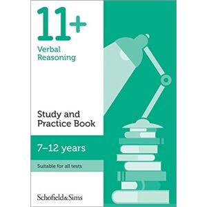 Schofield & Sims Ltd 11+ Verbal Reasoning Study And Practice Book Schofield & Sims Ltd 11+ Verbal Reasoning Study And Practice Book