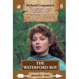 Andrews UK Limited Robin Of Sherwood - The Waterford Boy Andrews UK Limited Robin Of Sherwood - The Waterford Boy