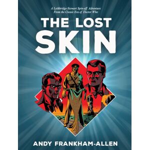 Andrews UK Limited The Lost Skin : From The Classic Era Of Doctor Who Andrews UK Limited The Lost Skin : From The Classic Era Of Doctor Who