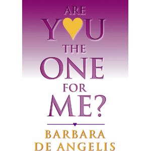 HarperCollins Publishers Are You The One For Me? : How To Have The Relationship You’ve Always Wanted HarperCollins Publishers Are You The One For Me? : How To Have The Relationship You’ve Always Wanted