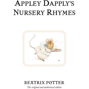 Penguin Random House Children's UK Appley Dapply'S Nursery Rhymes : The Original And Authorized Edition Penguin Random House Children's UK Appley Dapply'S Nursery Rhymes : The Original And Authorized Edition