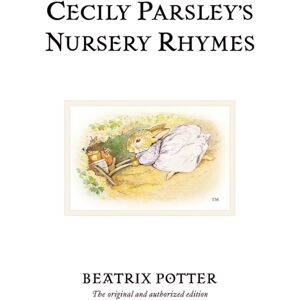 Penguin Random House Children's UK Cecily Parsley'S Nursery Rhymes : The Original And Authorized Edition Penguin Random House Children's UK Cecily Parsley'S Nursery Rhymes : The Original And Authorized Edition