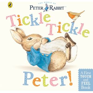 Penguin Random House Children's UK Peter Rabbit: Tickle Tickle Peter! Penguin Random House Children's UK Peter Rabbit: Tickle Tickle Peter!