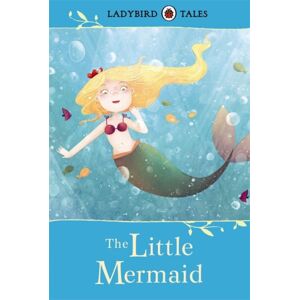 Penguin Random House Children's UK Ladybird Tales: The Little Mermaid Penguin Random House Children's UK Ladybird Tales: The Little Mermaid
