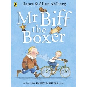 Penguin Random House Children's UK Mr Biff The Boxer Penguin Random House Children's UK Mr Biff The Boxer