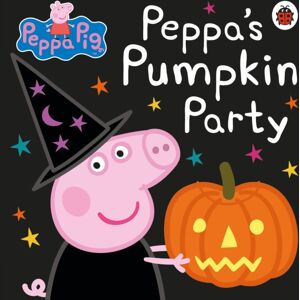 Penguin Random House Children's UK Peppa Pig: Peppa'S Pumpkin Party Penguin Random House Children's UK Peppa Pig: Peppa'S Pumpkin Party