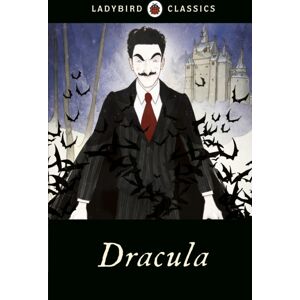 Penguin Random House Children's UK Ladybird Classics: Dracula Penguin Random House Children's UK Ladybird Classics: Dracula
