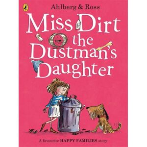 Penguin Random House Children's UK Miss Dirt The Dustman'S Daughter Penguin Random House Children's UK Miss Dirt The Dustman'S Daughter