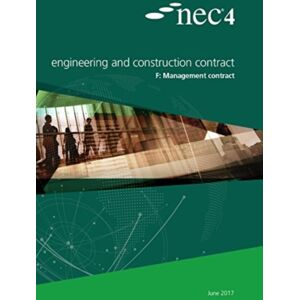 ICE Publishing Nec4: Engineering And Construction Contract Option F: Management Contract ICE Publishing Nec4: Engineering And Construction Contract Option F: Management Contract