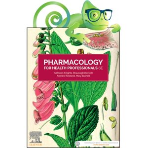 Elsevier Australia Pharmacology For Health Professionals Anz : Includes Elsevier Adaptive Quizzing For Pharmacology For Health Professionals 6e Elsevier Australia Pharmacology For Health Professionals Anz : Includes Elsevier Adaptive Quizzing For Pharmacology For Health Professionals 6e