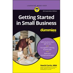John Wiley & Sons Australia Ltd Getting Started In Small Business For Dummies John Wiley & Sons Australia Ltd Getting Started In Small Business For Dummies