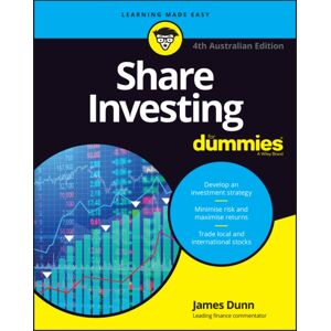 John Wiley & Sons Australia Ltd Share Investing For Dummies, 4th Australian Edition John Wiley & Sons Australia Ltd Share Investing For Dummies, 4th Australian Edition