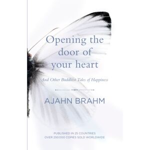 Hachette Australia Opening The Door Of Your Heart : And Other Buddhist Tales Of Happiness Hachette Australia Opening The Door Of Your Heart : And Other Buddhist Tales Of Happiness