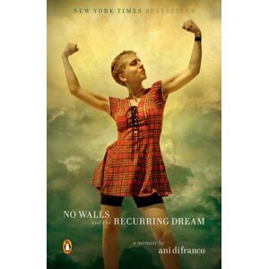 Prentice Hall Press No Walls And The Recurring Dream : A Memoir Prentice Hall Press No Walls And The Recurring Dream : A Memoir